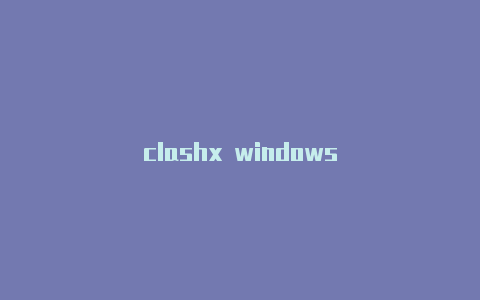 clashx windows