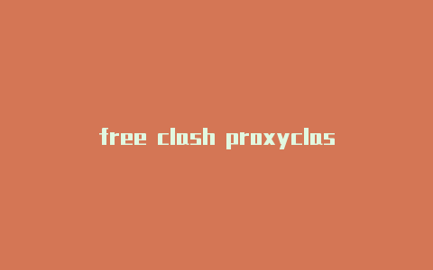 free clash proxyclash heroes 部落传说