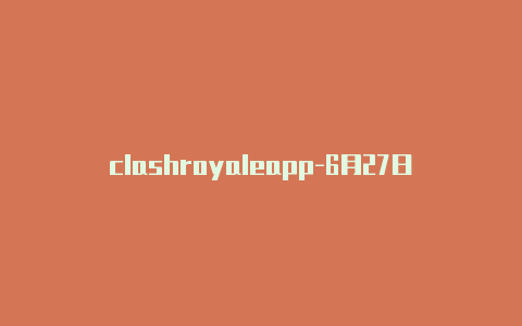 clashroyaleapp-6月27日更新