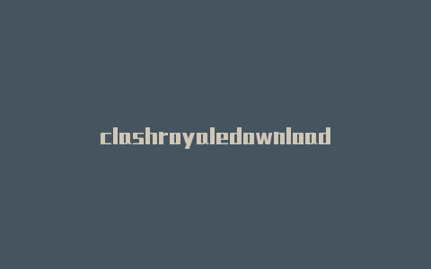 clashroyaledownload