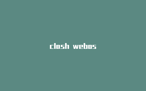 clash webos