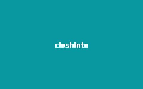 clashinto