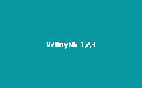 V2RayNG 1.2.3