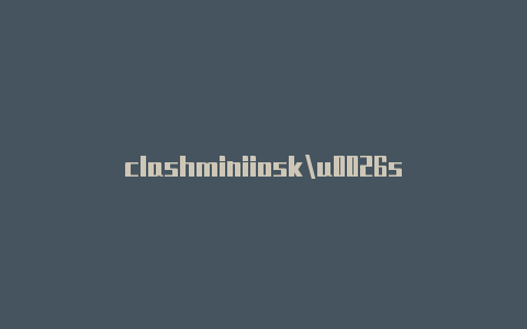 clashminiiosku0026s的clashlife下载