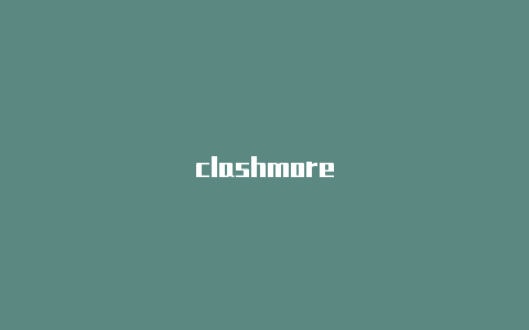 clashmore