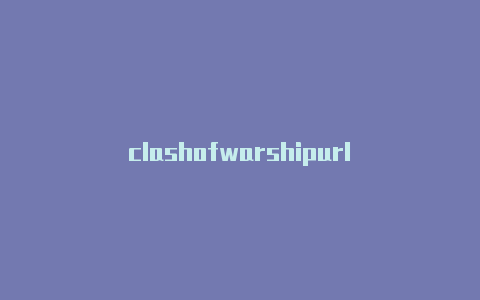 clashofwarshipurl