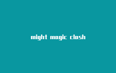 might magic clash