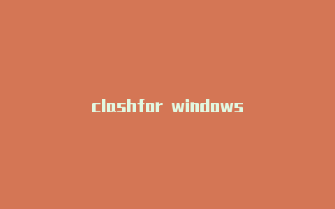 clashfor windows