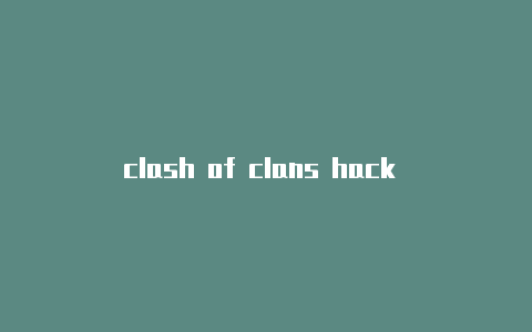 clash of clans hack download