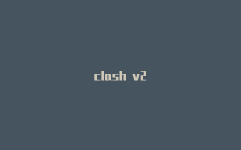 clash v2