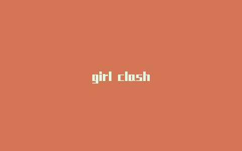 girl clash