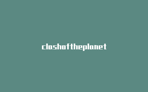 clashoftheplanet