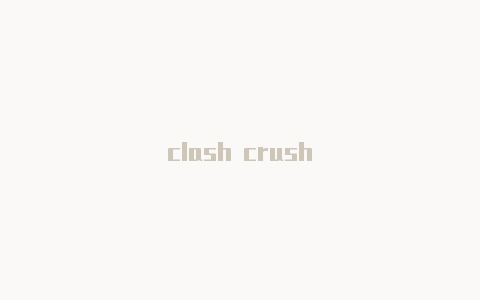 clash crush