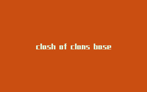 clash of clans base