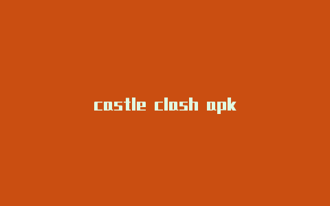 castle clash apk