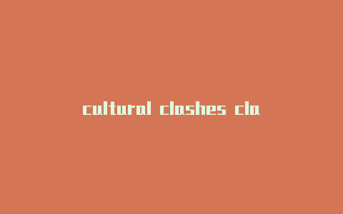 cultural clashes clash订阅机制vs