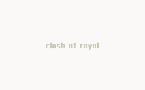 clash of royal