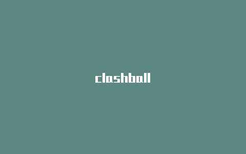 clashball