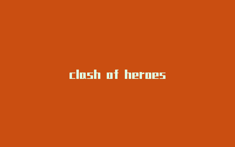 clash of heroes