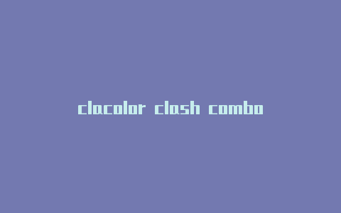 clacolor clash combosh安卓改dns