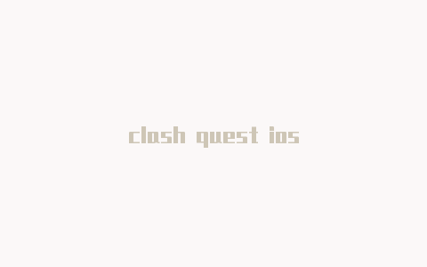 clash quest ios