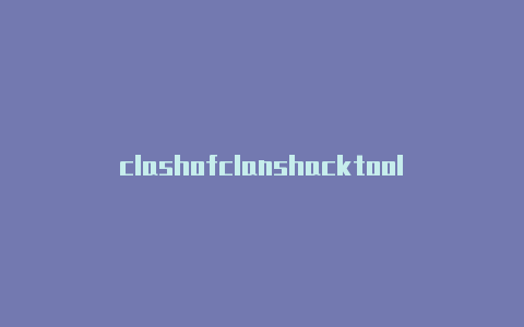 clashofclanshacktool