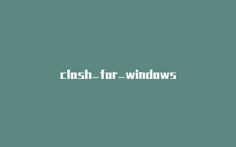 clash_for_windows