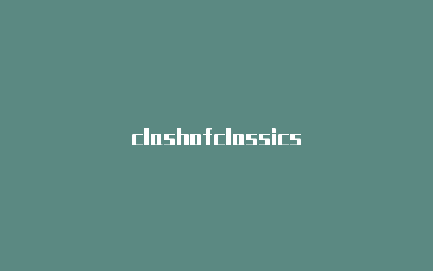 clashofclassics