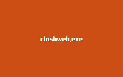 clashweb.exe