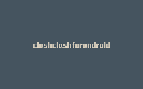 clashclashforandroid连不上网 of clans创作者代码