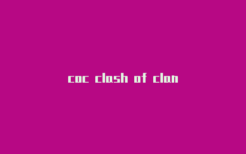 coc clash of clan