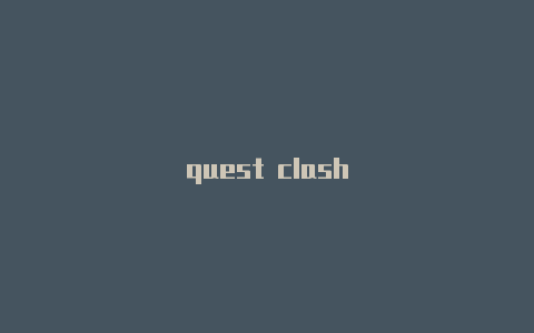 quest clash