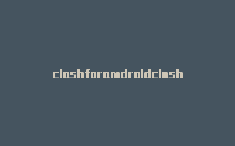 clashforamdroidclashkingdom..7