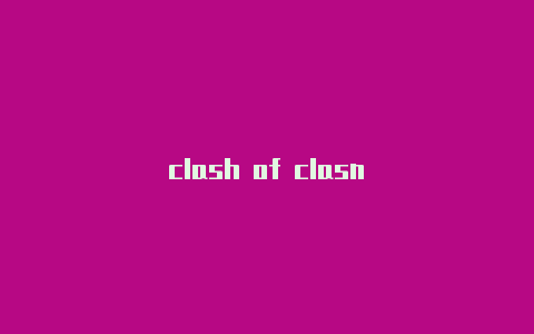 clash of clasn