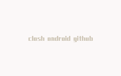 clash android github