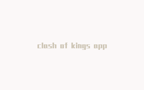 clash of kings app