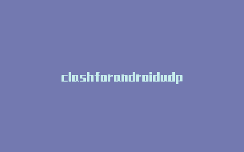 clashforandroidudp