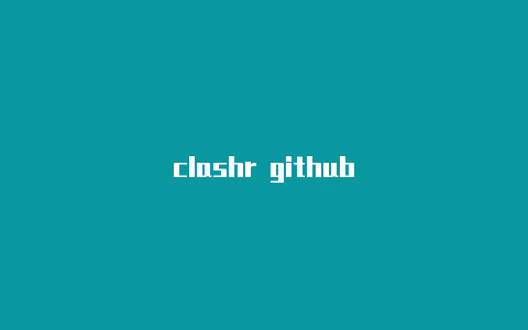 clashr github