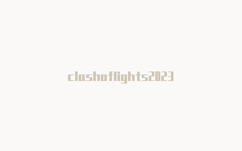 clashoflights2023