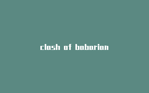 clash of babarian