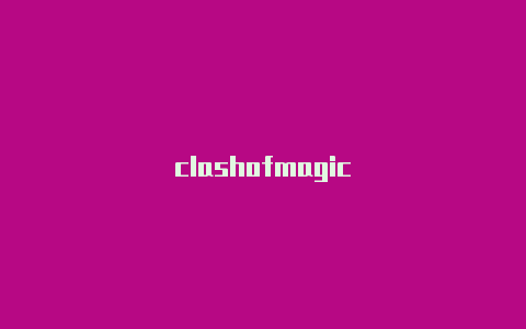 clashofmagic