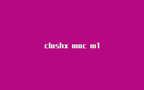 clashx mac m1