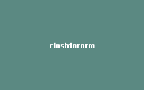 clashforarm