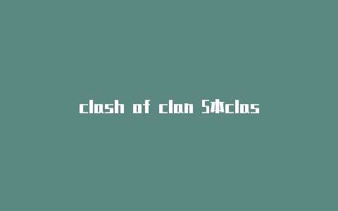 clash of clan 5本clashr windows