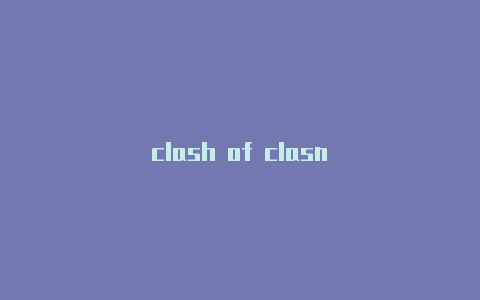 clash of clasn