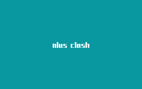 nlus clash