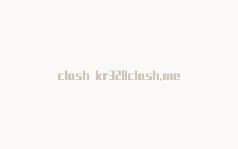 clash kr328clash.me