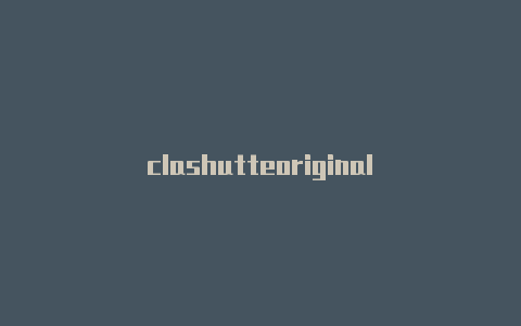 clashutteoriginal