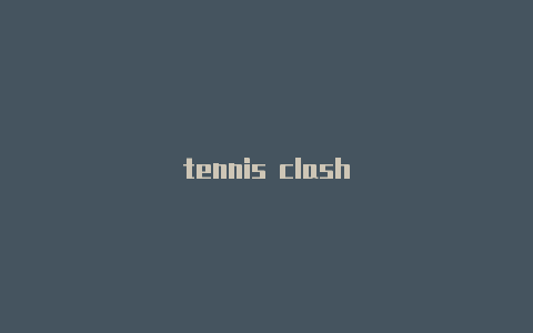 tennis clash