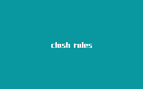 clash rules